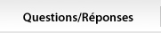 Questions/Reponses